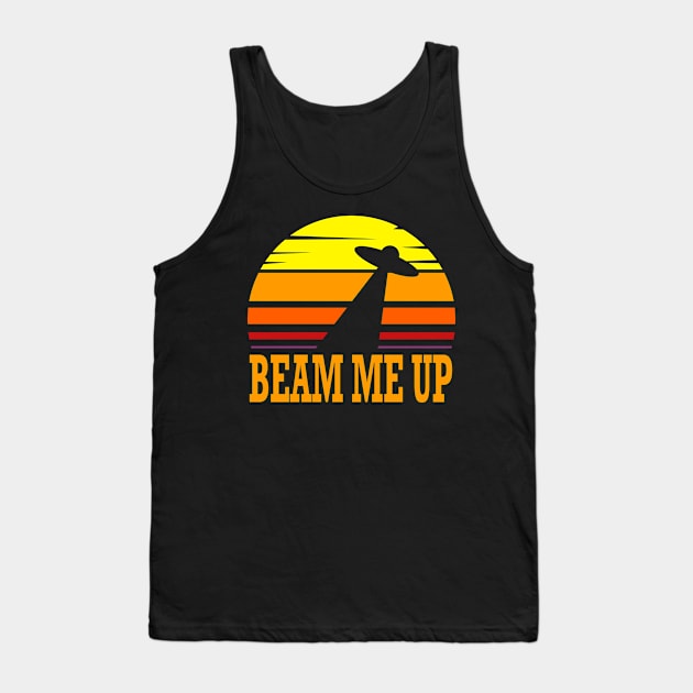 Beam me up ufo design Tank Top by The Funny T-Shirt Co